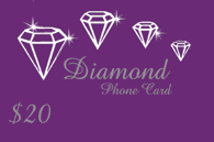 Diamond Calling Card $20